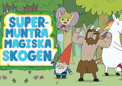 Supermuntra magiska skogen