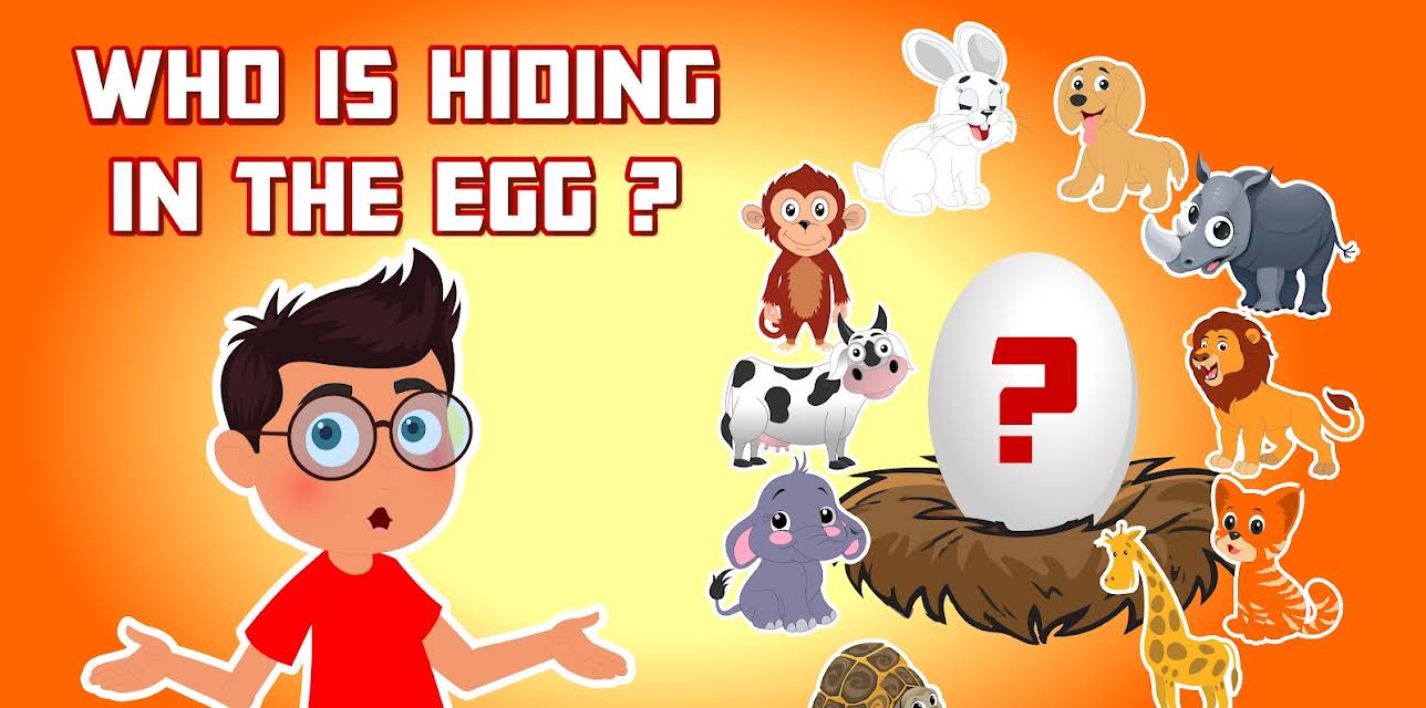 Who Is Hiding In The Egg ?