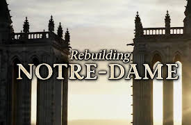 Rebuilding Notre Dame: A House of Cards