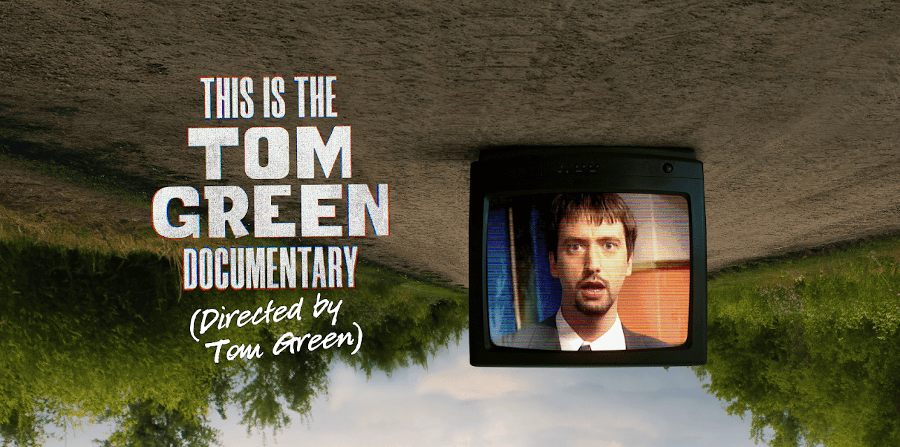 This is The Tom Green Documentary (2025)