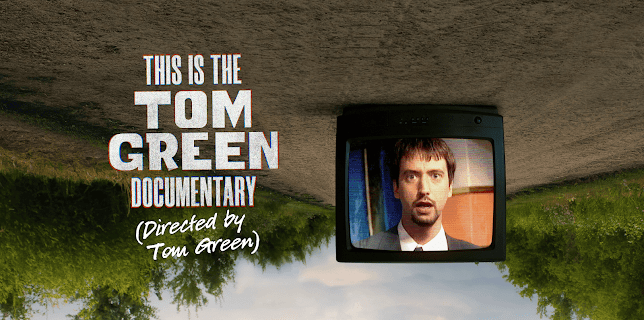 This is The Tom Green Documentary (2025)