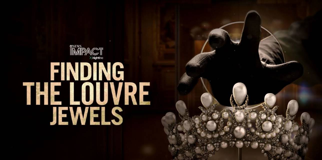 IMPACT x Nightline: Finding the Louvre Jewels