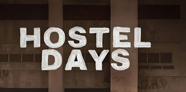 Hostel Days