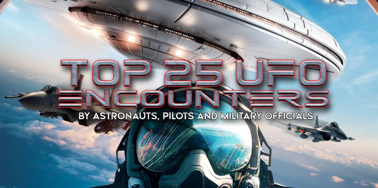 The Top 25 UFO Encounters by Astronauts, Pilots, and Military Officials (2024)