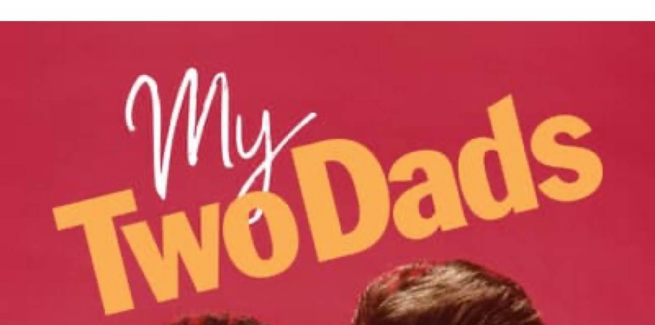 My Two Dads