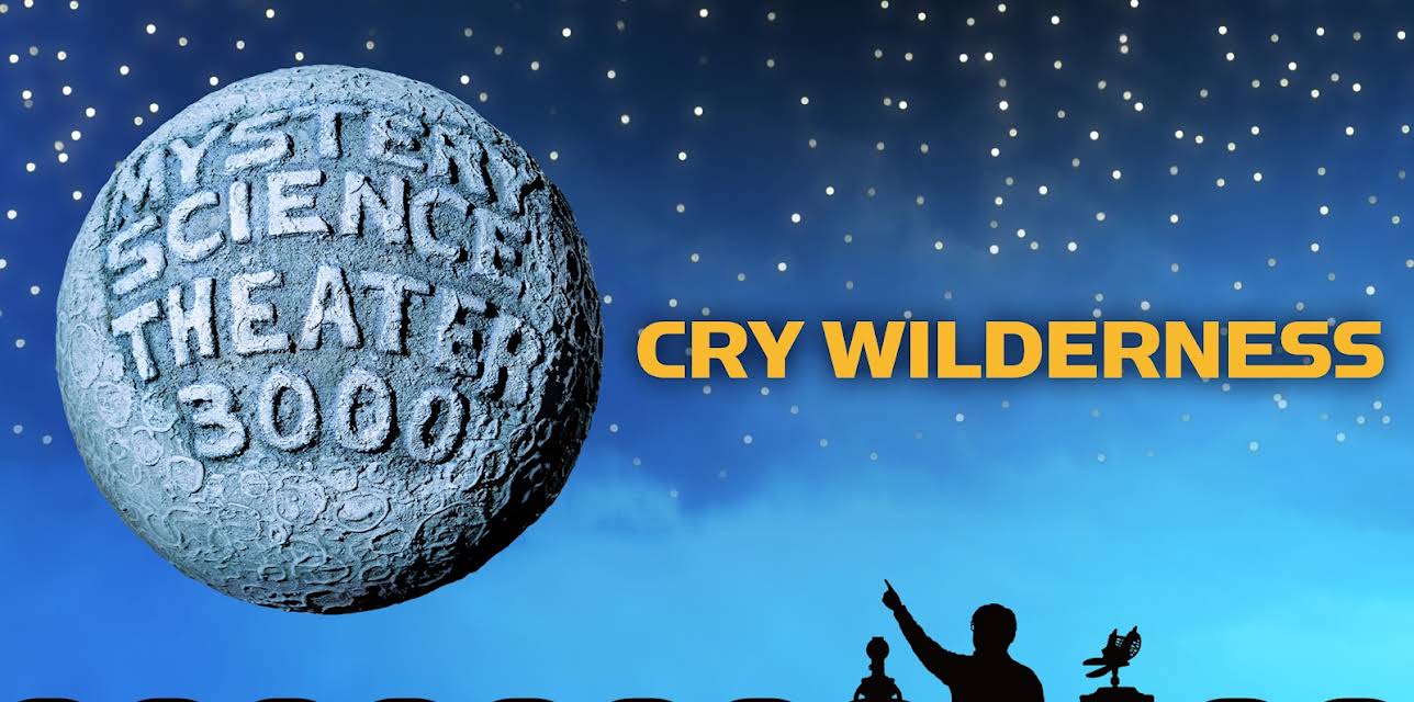 MST3K: Cry Wilderness (2017)