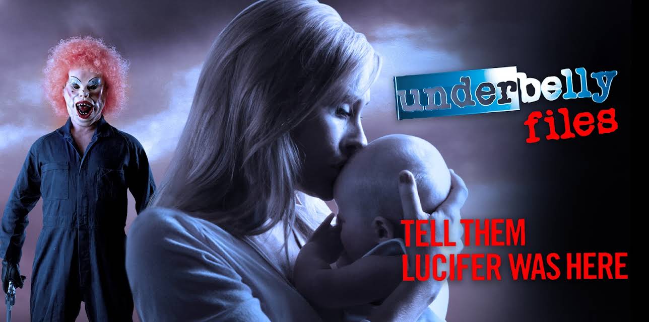 Underbelly Files: Tell Them Lucifer Was Here (2011)