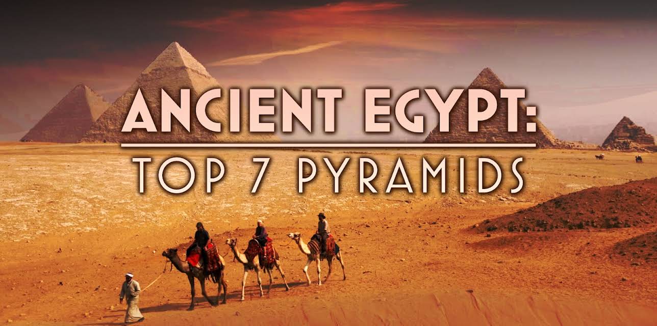 Ancient Egypt: Top 7 Pyramids (2026)