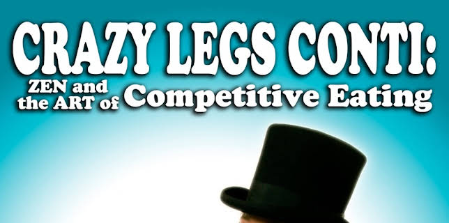 Crazy Legs Conti: Zen and the Art of Competitive Eating (2004)