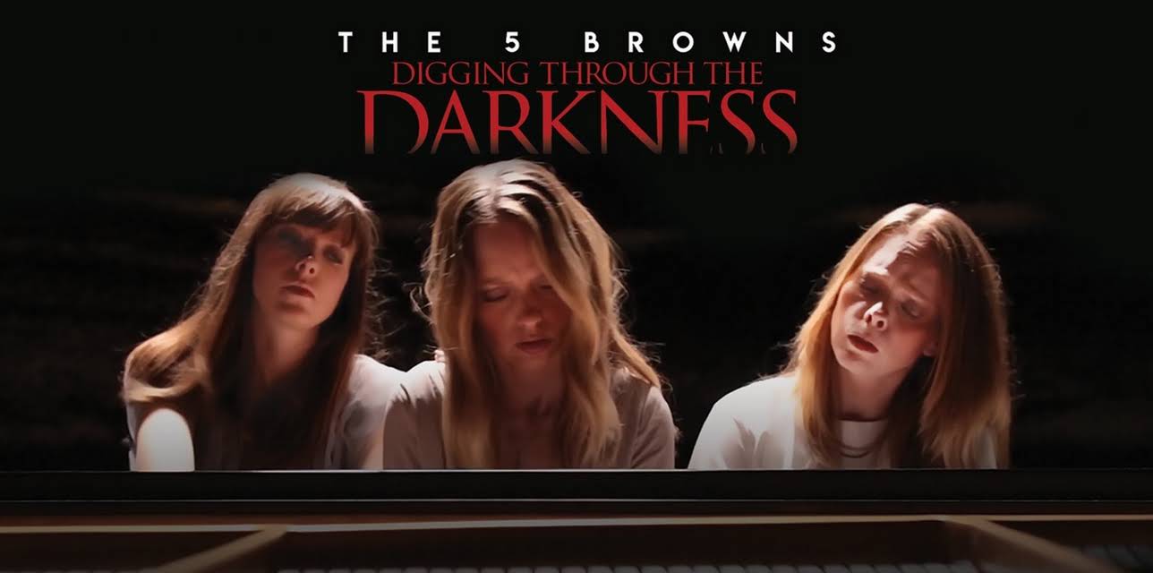The 5 Browns: Digging Through the Darkness (2019)