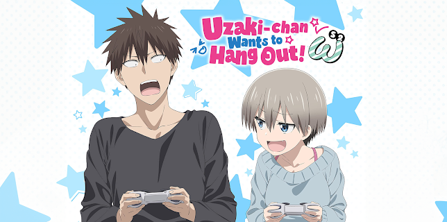 Uzaki-Chan Wants to Hang Out, Season 2 (Simuldub)