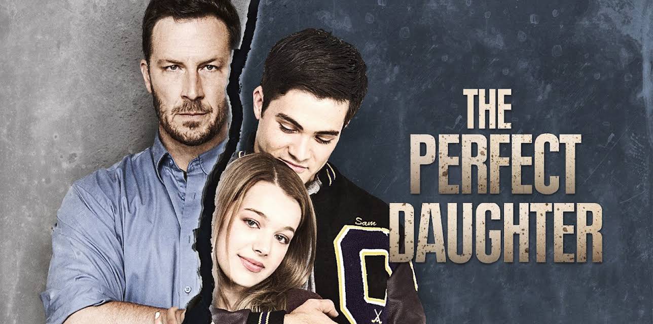 The Perfect Daughter (2016)