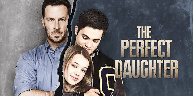 The Perfect Daughter (2016)