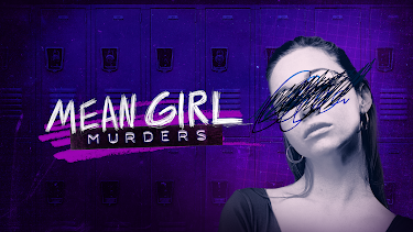 9:00 PM: Mean Girl Murders (S1 E2) (S1) | ID | 1/17 2026