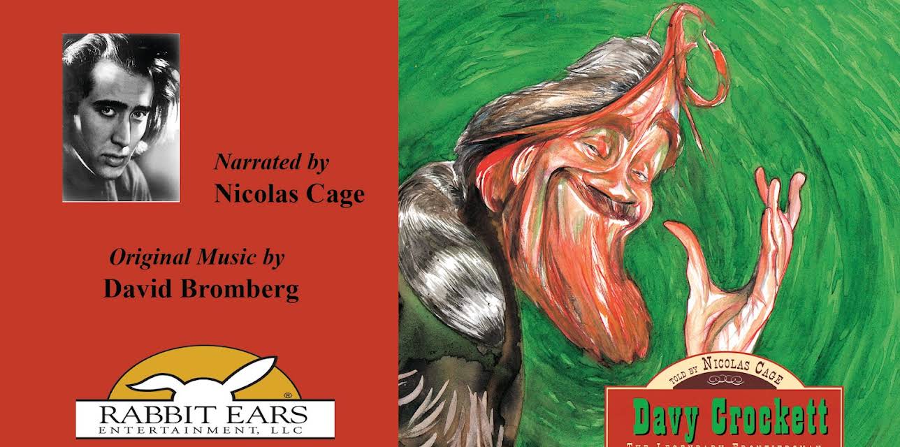 Davy Crockett, Told by Nicolas Cage with Music by David Bromberg