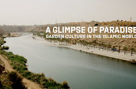 A Glimpse of Paradise Garden Culture in the Islamic World: Persia - The Invention of Paradise