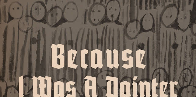 Because I Was a Painter (2015)