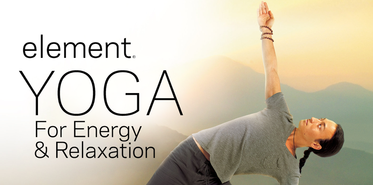 Element: Yoga for Energy & Relaxation (2012)