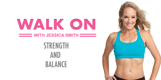 Walk On: Strength and Balance