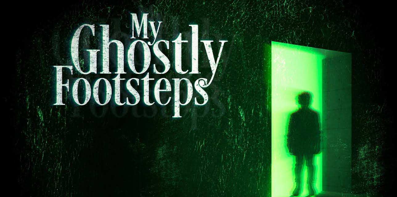 My Ghostly Footsteps (2023)