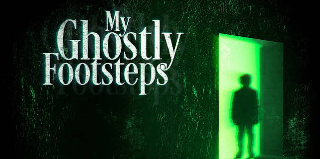 My Ghostly Footsteps (2023)