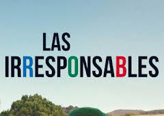 Las irresponsables