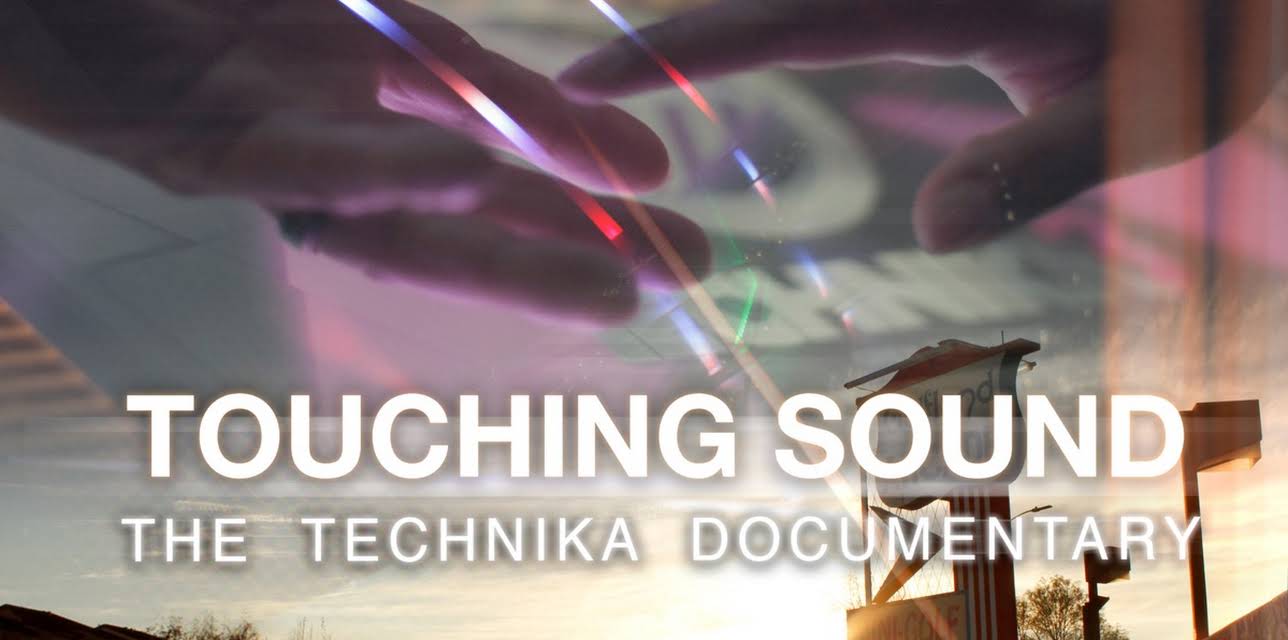 Touching Sound: The Technika Documentary (2017)