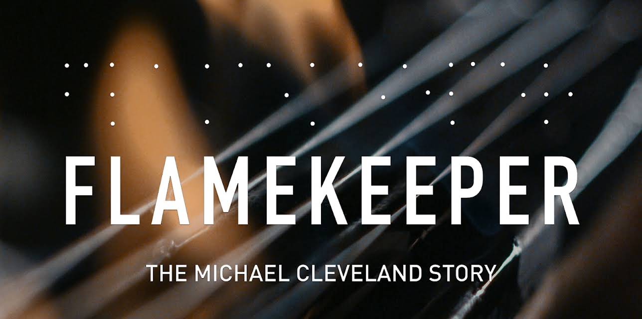 Flamekeeper: The Michael Cleveland Story (2019)