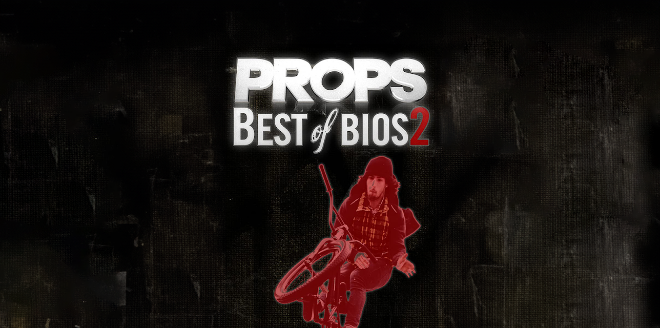 Props BMX: Best Of Bios 2 (2012)
