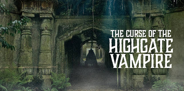 The Curse of the Highgate Vampire