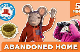 Scout and Gumboot Kids Series: Abandoned Home