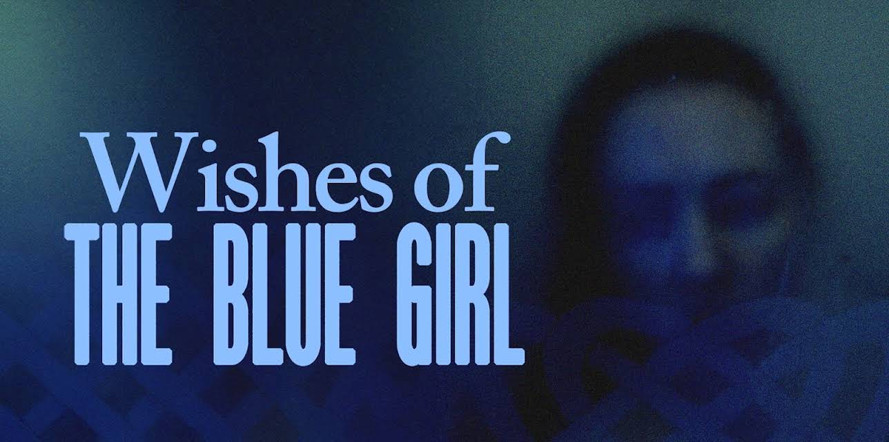 Wishes of the Blue Girl (2024)