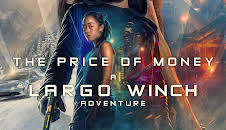 The Price of Money: A Largo Winch Adventure