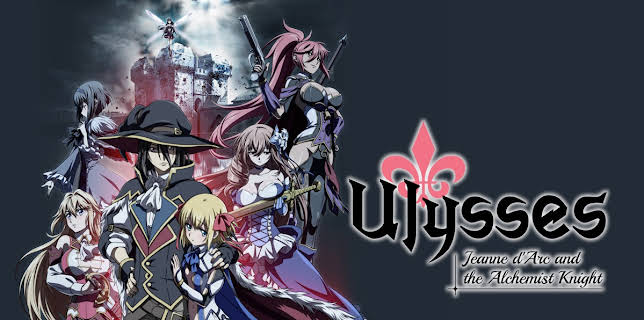 Ulysses: Jeanne d'Arc and the Alchemist Knights