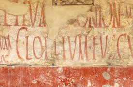 The Roman Empire: From Augustus to The Fall of Rome: The Ordinary Roman Speaks: Graffiti