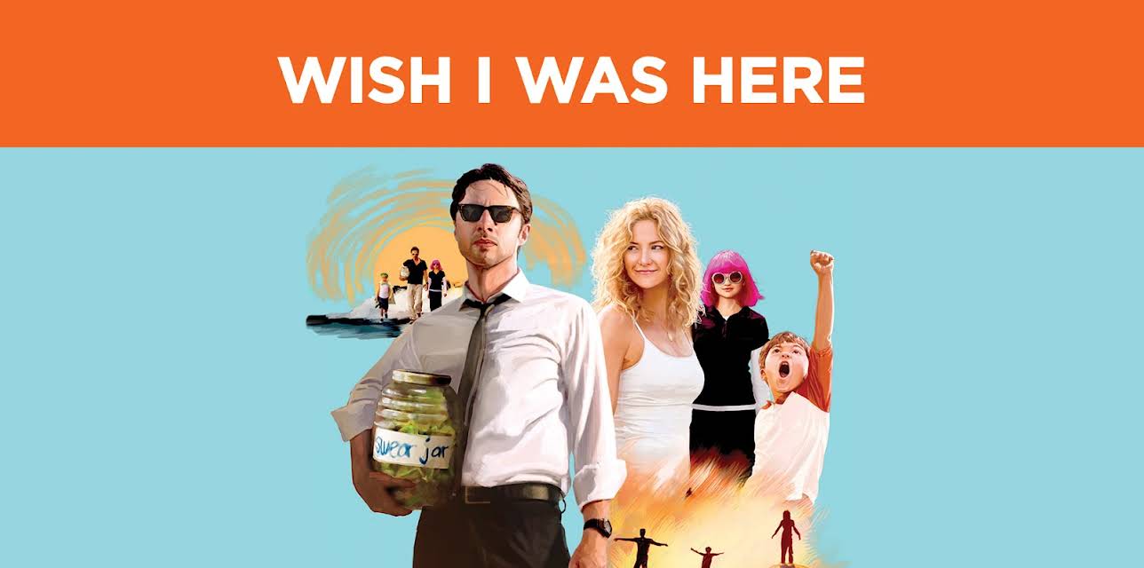 Wish I Was Here (2014)
