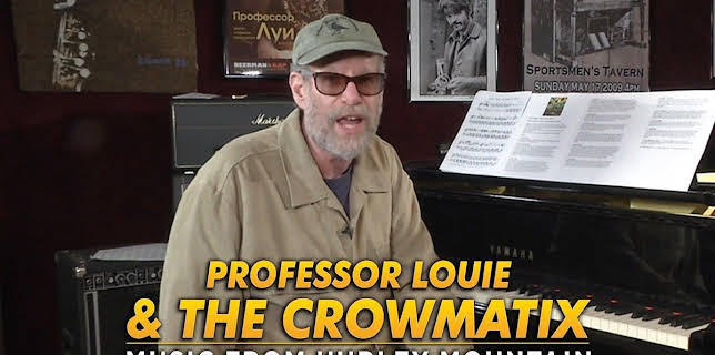 Professor Louie & The Crowmatix - Music From Hurley Mountain (2019)