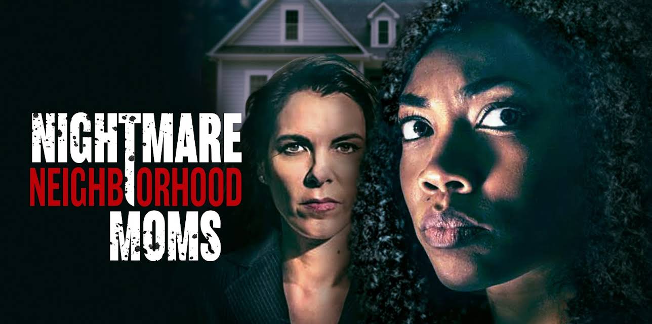 Nightmare Neighborhood Moms