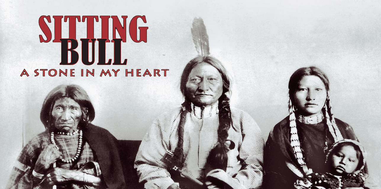 Sitting Bull: A Stone in My Heart (2008)