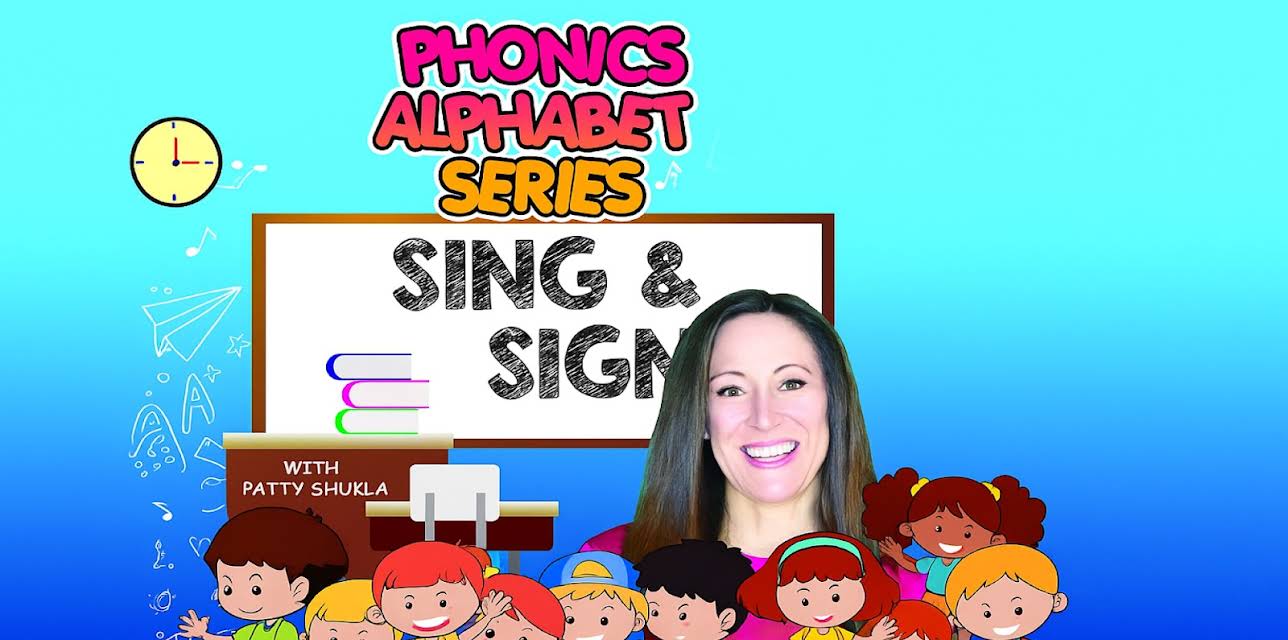Phonics Alphabet Sing and Sign with Patty Shukla