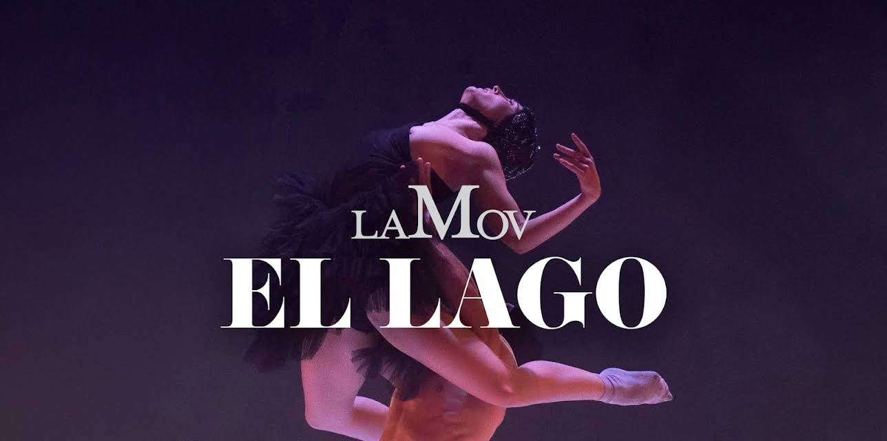 LaMov Ballet: El Lago (2024)