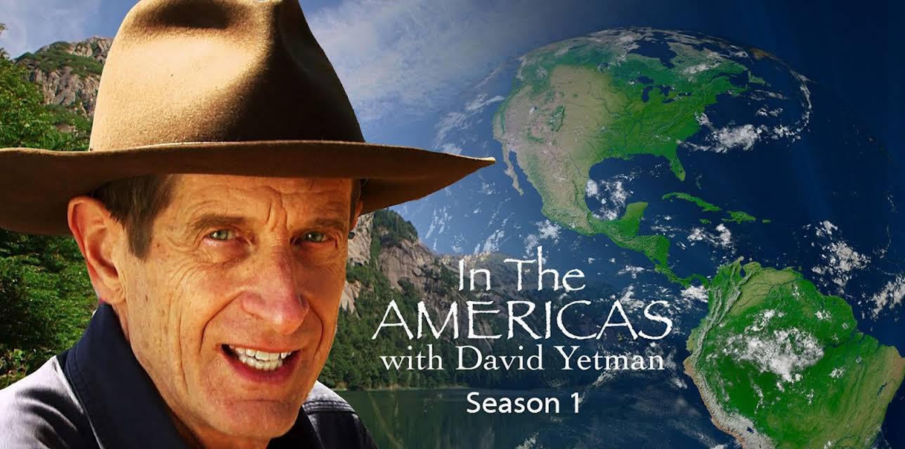 In the Americas with David Yetman