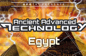 Ancient Advanced Technology: Ancient Advanced Technology in Egypt