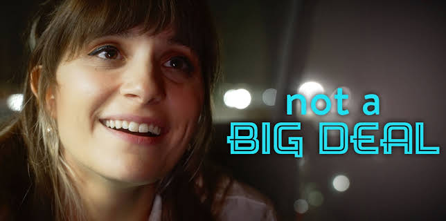 Not a Big Deal (2022)