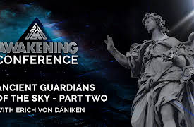 Awakening Conference: Ancient Guardians of the Sky - Part Two