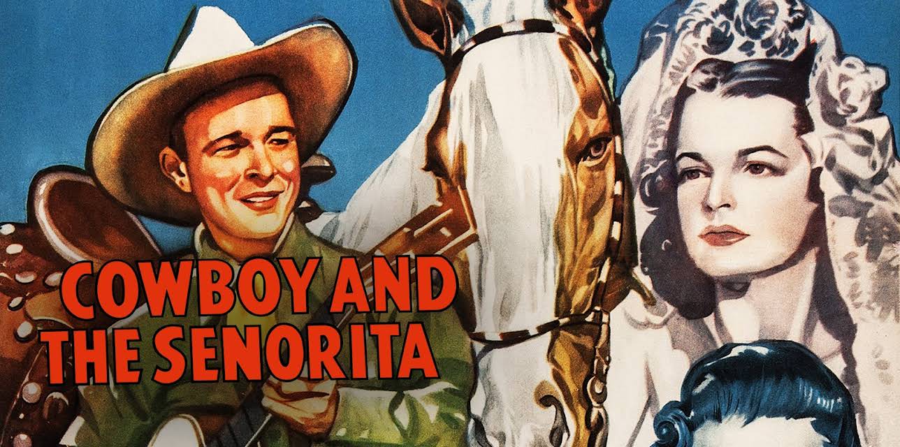 The Cowboy and The Senorita (1944)