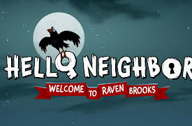 Hello Neighbor: Welcome to Raven Brooks: The Gang is Alright