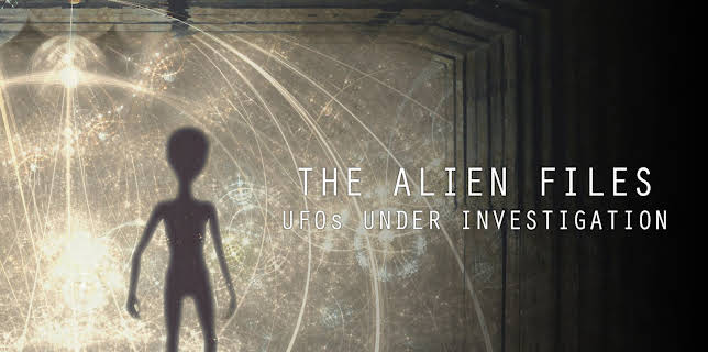 The Alien Files: UFOs Under Investigation