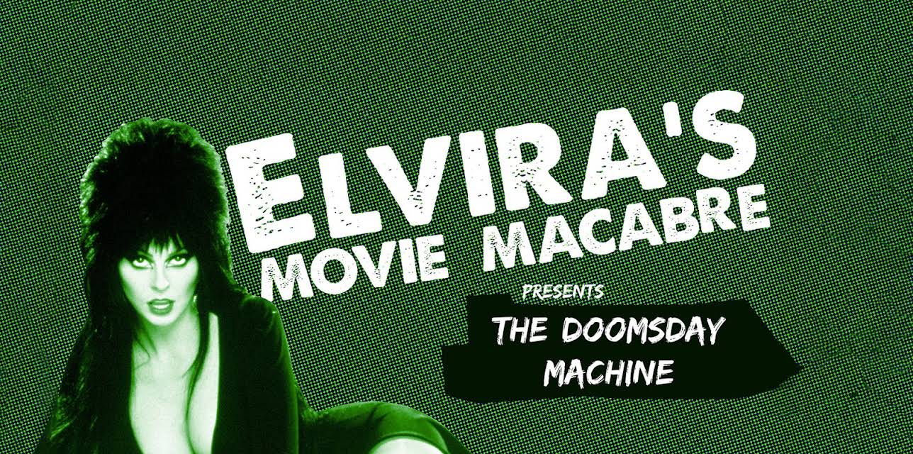 Elvira's Movie Macabre: The Doomsday Machine (1983)