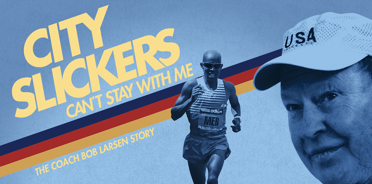 City Slickers Can't Stay With Me: The Coach Bob Larsen Story (2015)